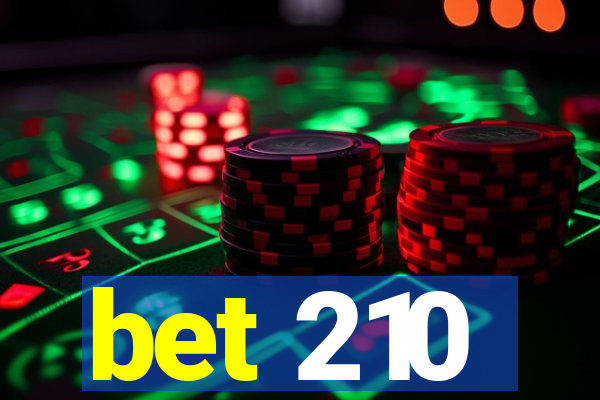 bet 210